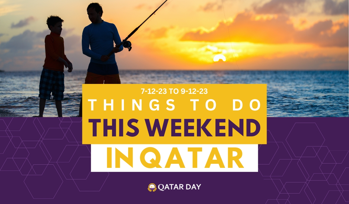 Things to do in Qatar this weekend: December 7 to December 9, 2023